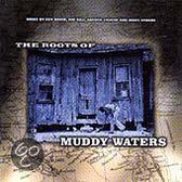 The Roots Of Muddy Waters