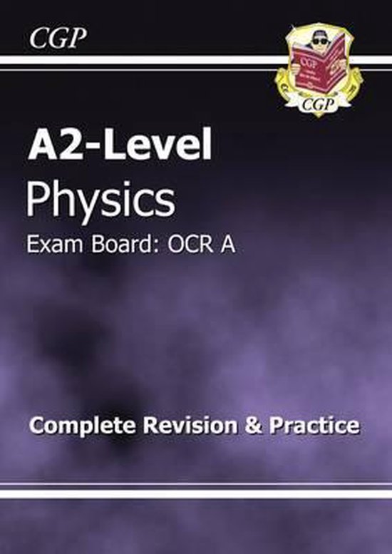 A2Level Physics OCR A Complete Revision & Practice 9781847622716