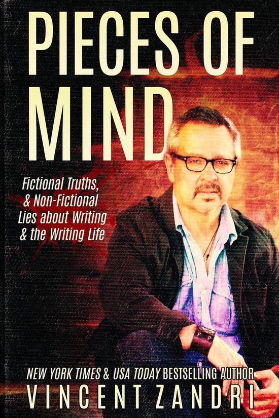 Vincent Zandri on Writing Book 1 Pieces of Mind Fictional Truths