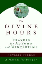 Divine Hours - The Divine Hours (Volume Two): Prayers for Autumn and Wintertime