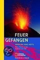 Feuer gefangen