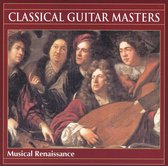 Classical Guitar Masters: Musical Renaissance