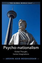 The Global Middle East - Psycho-nationalism