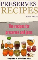 Fast, Easy & Delicious Cookbook 1 - Preserves Recipes - Prepared or preserved easy