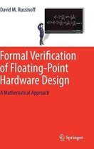 Formal Verification of Floating-Point Hardware Design: A Mathematical Approach
