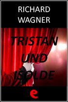 Opera Essential - Tristan und Isolde (Tristano e Isotta)