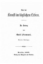 Von der Kunst im taglichen Leben