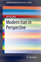 SpringerBriefs in Political Science - Modern Iran in Perspective