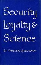 Security, Loyalty, and Science