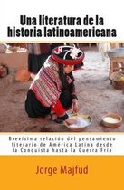 Una Literatura de la Historia Latinoamericana