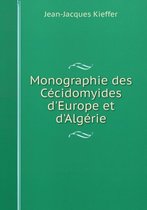 Monographie des Cecidomyides d'Europe et d'Algerie