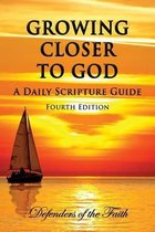 GROWING CLOSER TO GOD - A Daily Scripture Guide