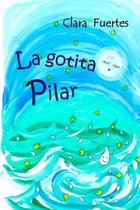 La gotita Pilar