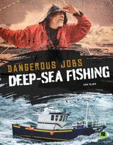 Dangerous Jobs - Deep-Sea Fishing