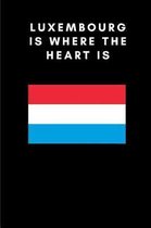 Luxembourg Is Where the Heart Is