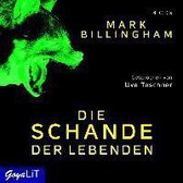 Billingham, M: Schande der Lebenden/4 CDs