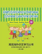 High-Efficiency Overseas Chinese Learning Series, Word Study Series, 2b
