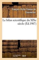 Le Bilan Scientifique Du Xixe Siecle