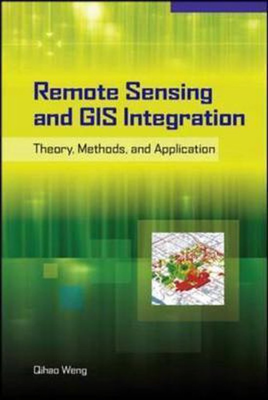Remote Sensing and GIS Integration | 9780071606530 | Qihao Weng ...