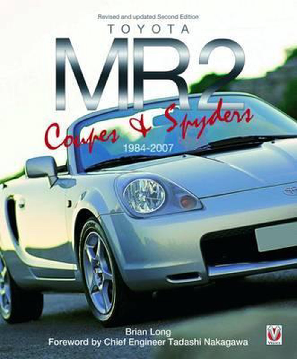 Toyota MR2 Coupe & Spyders - Brian Long