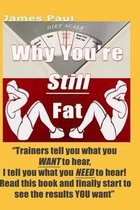 Why You're Still Fat