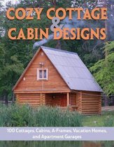 Cozy Cottage & Cabin Designs