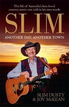 Slim: Another Day, Another Town