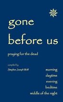 Gone Before Us