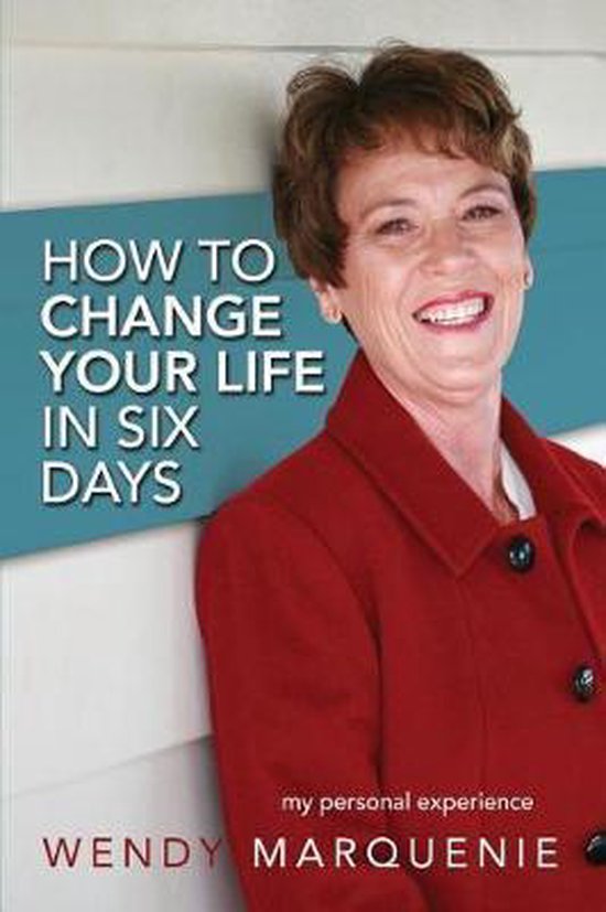 How to Change Your Life in Six Days - cover