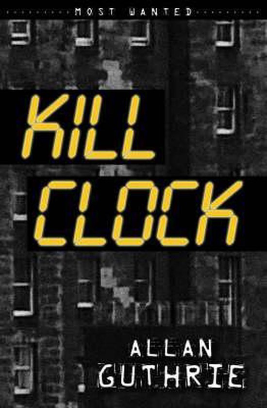 Kill Clock, Allan Guthrie 9781842994993 Boeken bol