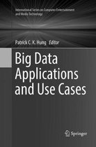 International Series on Computer, Entertainment and Media Technology- Big Data Applications and Use Cases
