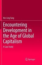 Encountering Development in the Age of Global Capitalism