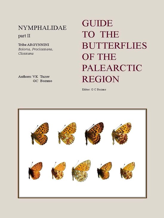 Guide to the Butterflies of the Palearctic Region 2 - Guide to the Butterflies of the Palearctic Region – Nymphalidae part II – Tribe Argynnini (partim)