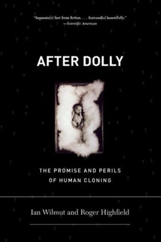 After Dolly - The Promise and Perils of Human Cloning - cover