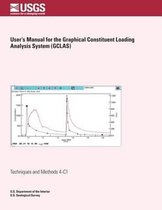 User's Manual for the Graphical Constituent Loading Analysis System (Gclas)