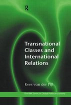 RIPE Series in Global Political Economy- Transnational Classes and International Relations