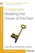 40-Minute Bible Studies - Forgiveness: Breaking the Power of the Past