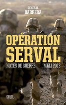 Opération Serval. Notes de guerre, Mali 2013