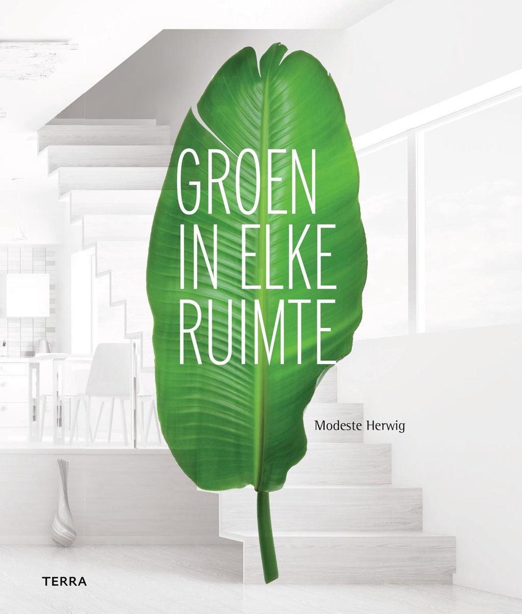 Groen in elke ruimte, Herwig | | Boeken | bol.com