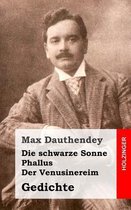 Die Schwarze Sonne / Phallus / Der Venusinereim