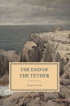 The Works of Joseph Conrad - The End of the Tether