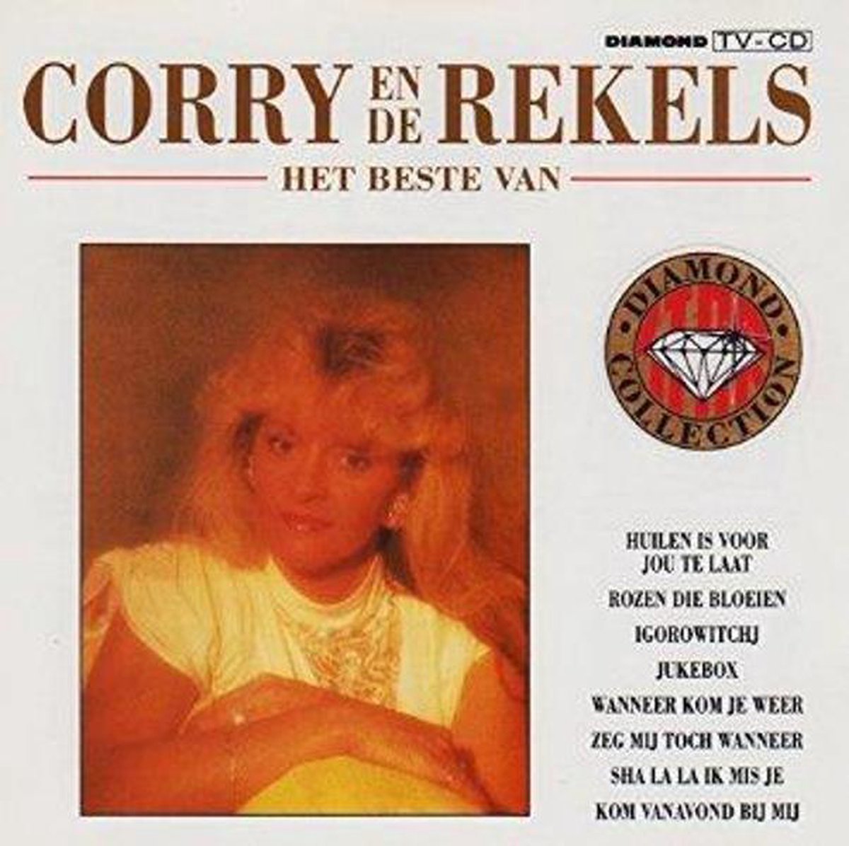 Het Beste van Corry en de Rekels (Diamond Star Collection), Corry en de Rekels CD... bol Het Beste van Corry en de Rekels (Diamond Star Collection), Corry en de Rekels CD... bol
