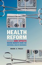 Health Reform Without Side Effects
