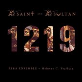 Pera Ensemble - 1219 - The Saint And The Sultan, Francis Of Assisi (2 CD)