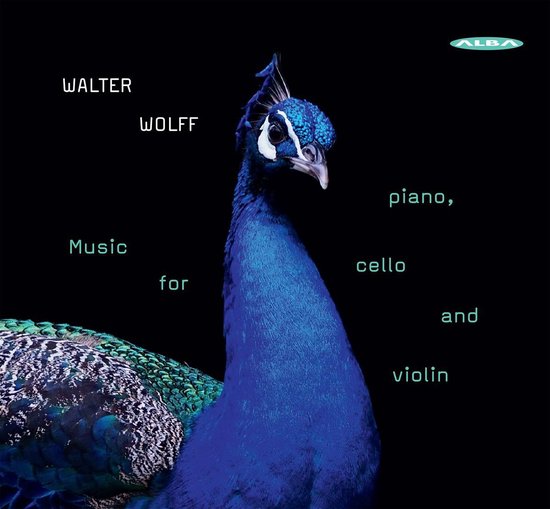 Walter Wolf: Music for Piano, Cello and Violin