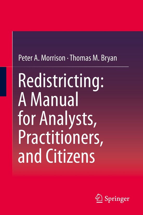 Redistricting: A Manual for Analysts, Practitioners, and Cit ... - cover