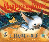 Skippyjon Jones - Skippyjon Jones Cirque de Ole