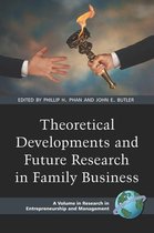 Theoretical Developments and Future Research in Family Business. Research in Entrepreneurship and Management.