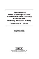 The Handbook of the Evolving Research of Transformative Learning Based on the Learning Activities Survey (10th Anniversary Edition)