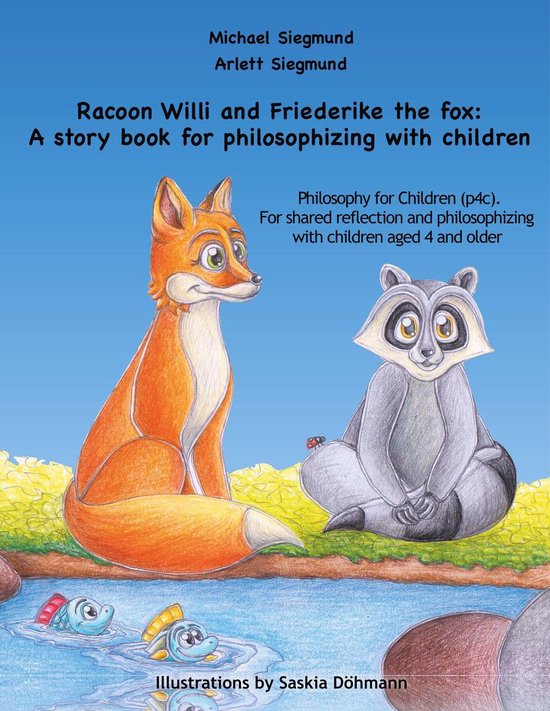 Racoon Willi and Friederike the fox: A story book for philos ... - cover